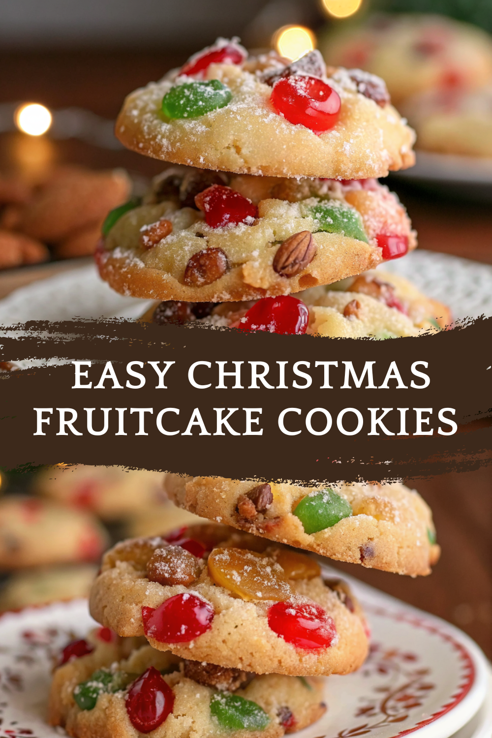 Easy Christmas Fruitcake Cookies – Colorful, Chewy & Festive
