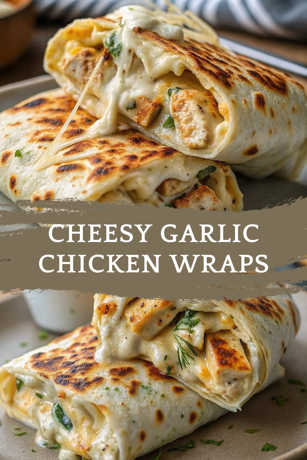 Cheesy Garlic Chicken Wraps – Crispy, Creamy & Loaded with Flavor