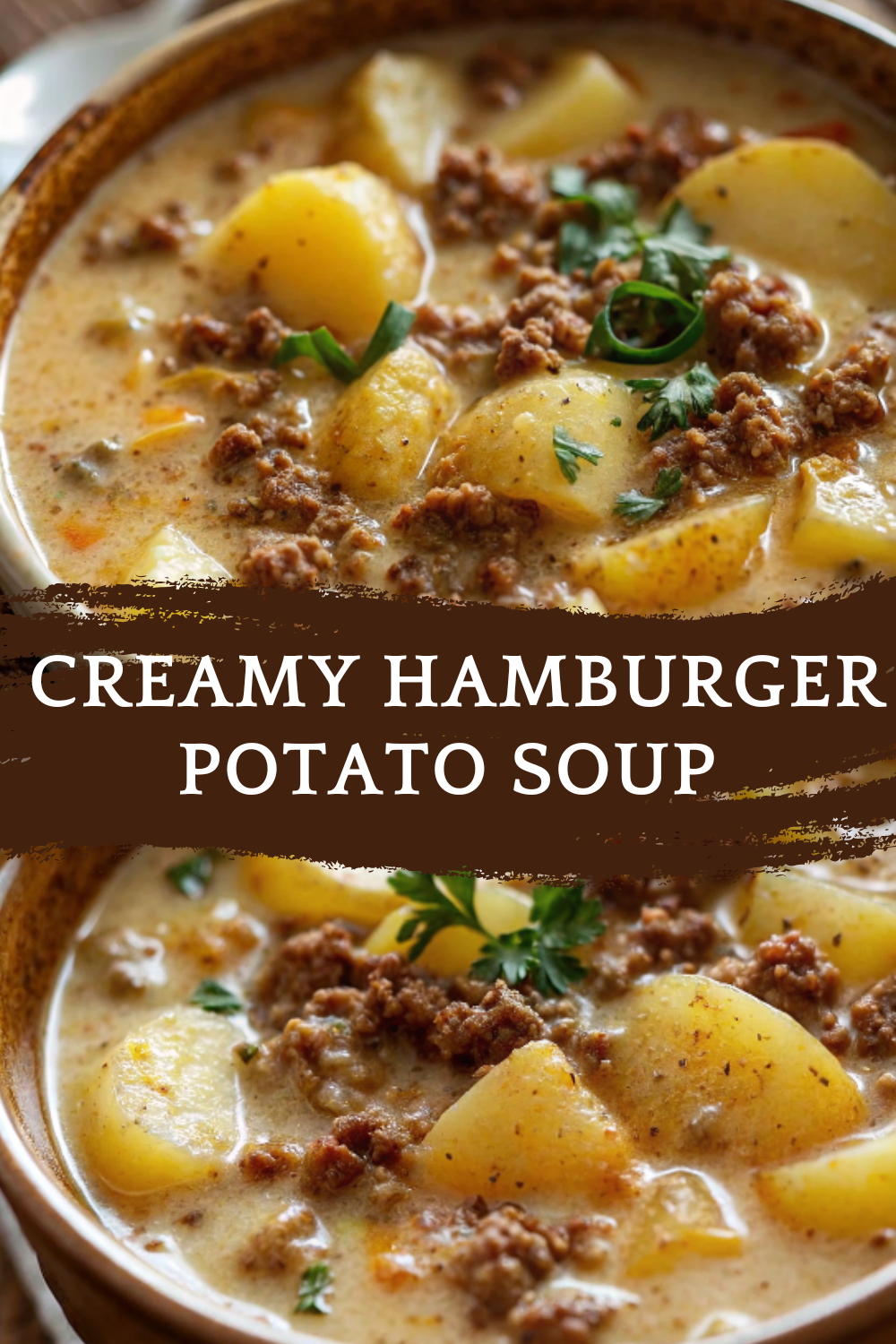 Creamy Hamburger Potato Soup – Rich, Cheesy & Comforting