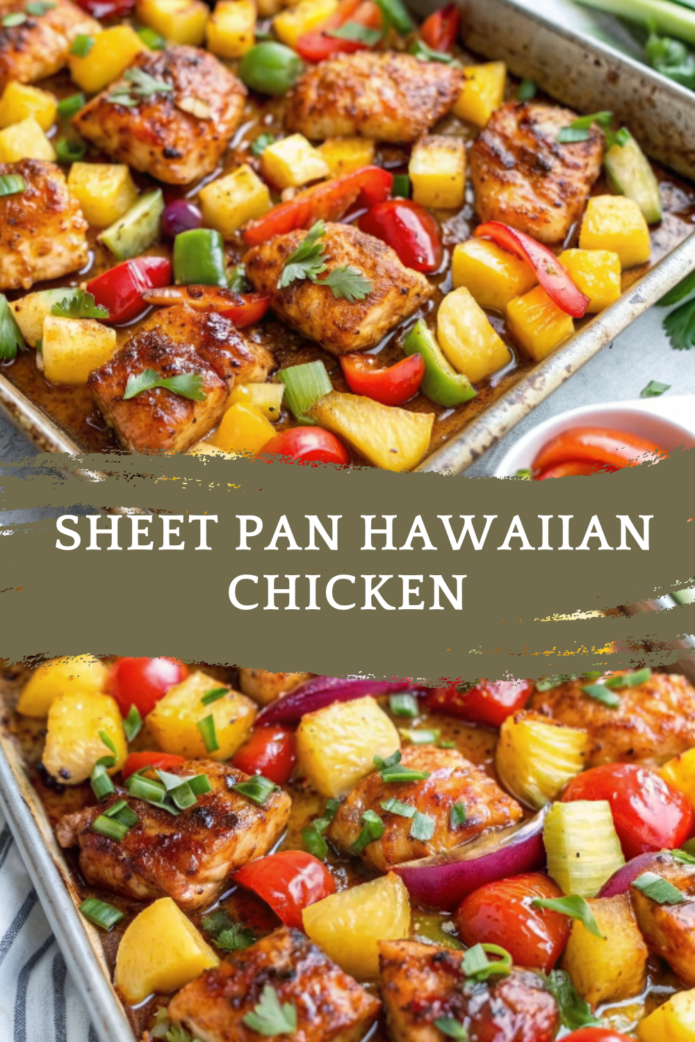 Sheet Pan Hawaiian Chicken with Pineapple and Peppers – A Sweet, Savory, Colorful Dinner Made Easy in One Pan