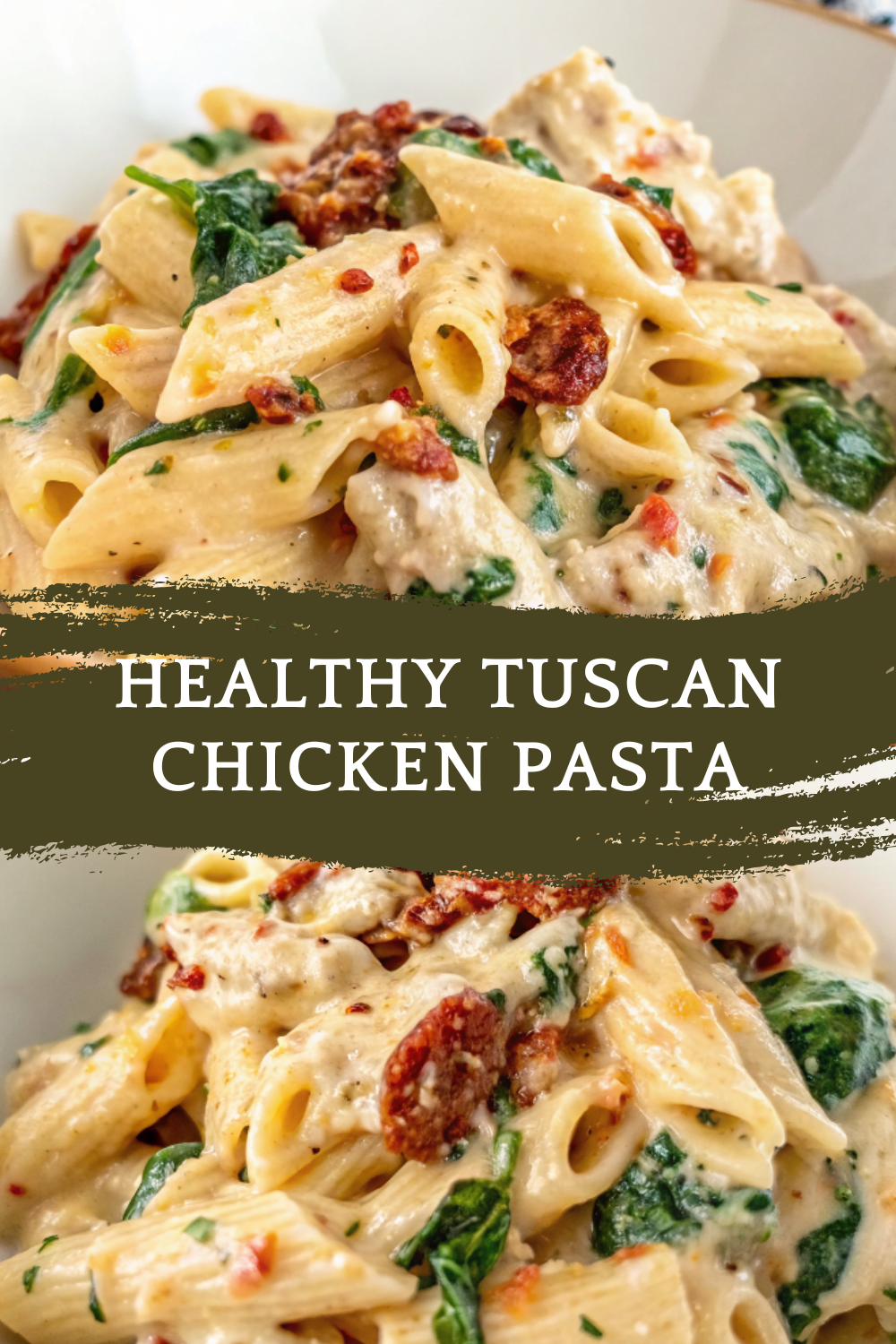 Healthy Tuscan Chicken Pasta – Creamy, Wholesome, and Packed with Italian Flavor