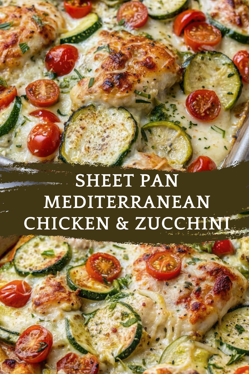 Sheet Pan Mediterranean Chicken & Zucchini – An Easy, Healthy, Flavor-Packed One-Pan Dinner with Melty Cheese