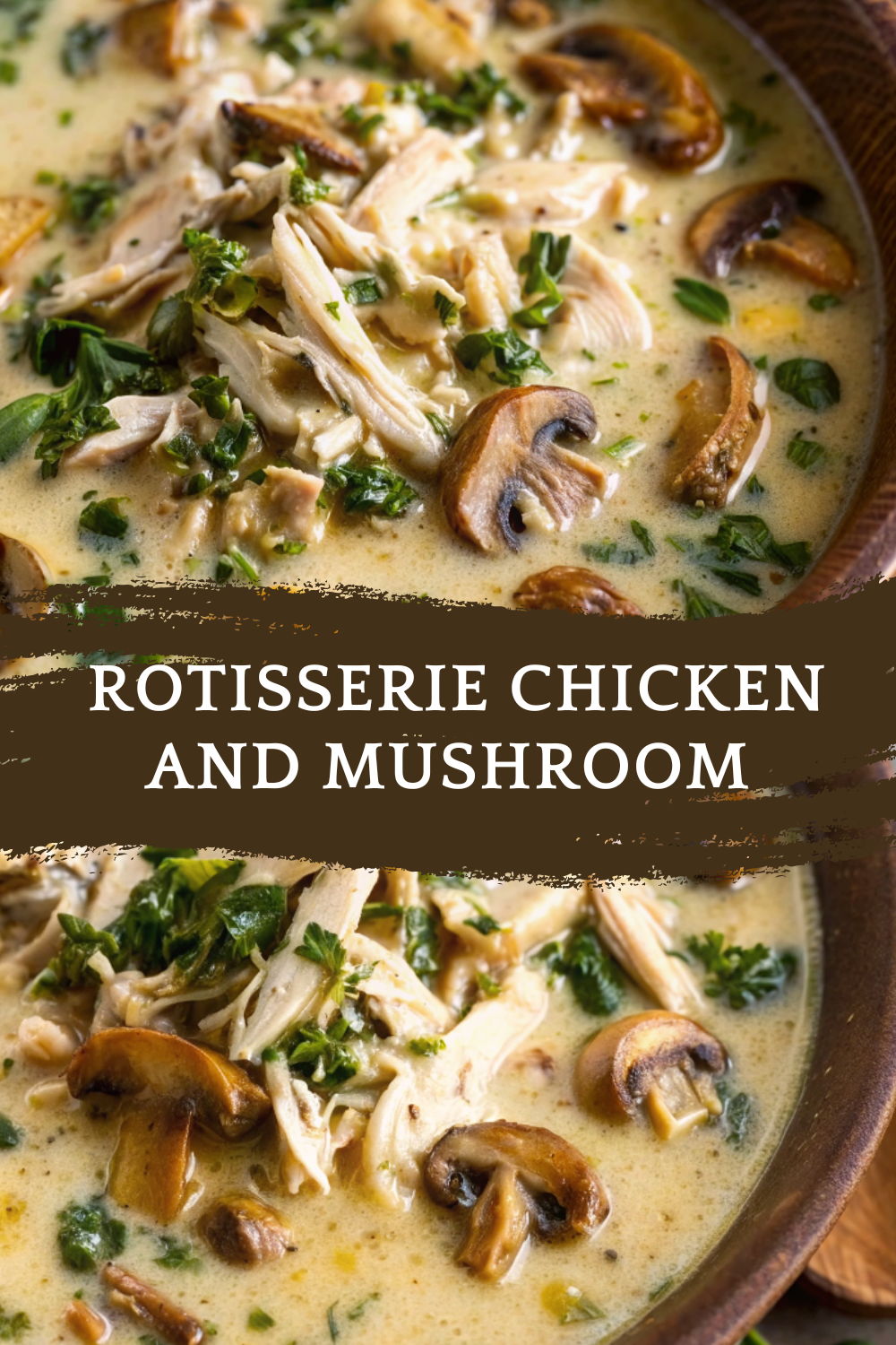 This Rotisserie Chicken and Mushroom Chicken Soup Is My Fall Favorite! – Creamy, Cozy & Loaded with Flavor