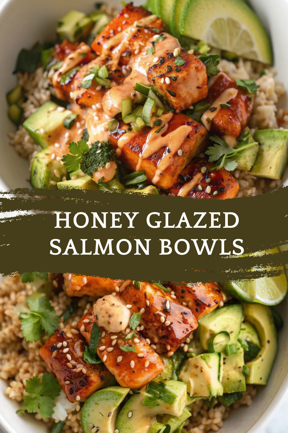 Honey Glazed Salmon Bowls – Sweet, Savory, and Fresh Bowls with Tender Salmon, Creamy Sauce, and Brown Rice