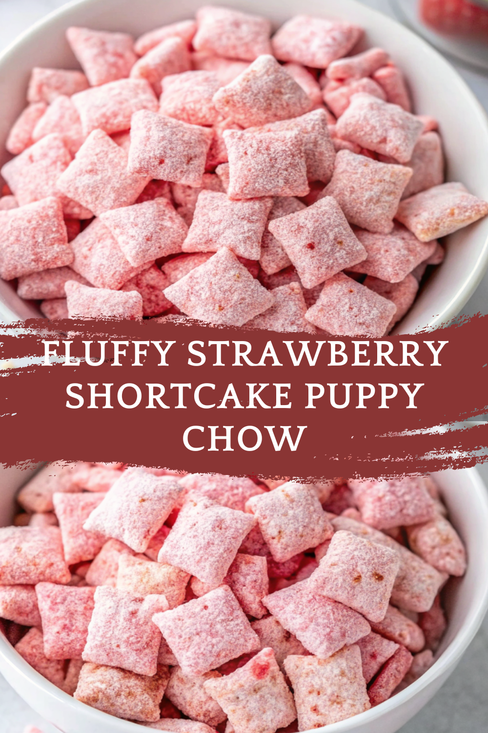 Fluffy Strawberry Shortcake Puppy Chow – Sweet, Crunchy, and Irresistibly Pink