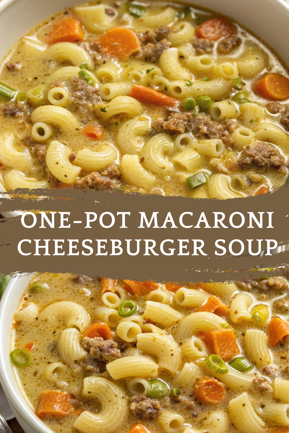 One-Pot Macaroni Cheeseburger Soup – NO VELVEETA!