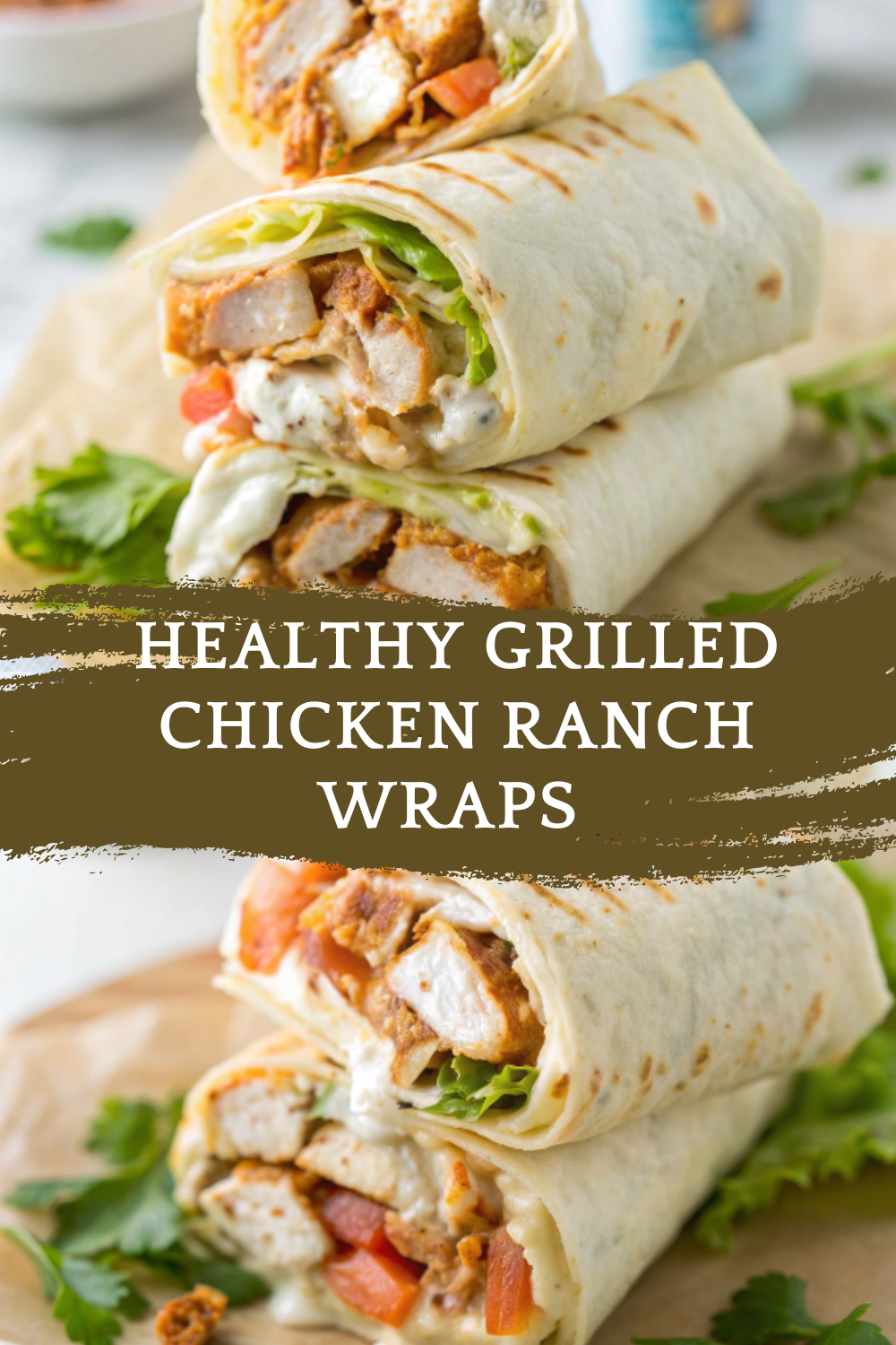 Healthy Grilled Chicken Ranch Wraps – A Fresh, Protein-Packed, Flavorful Wrap Perfect for Easy Lunches and Dinners
