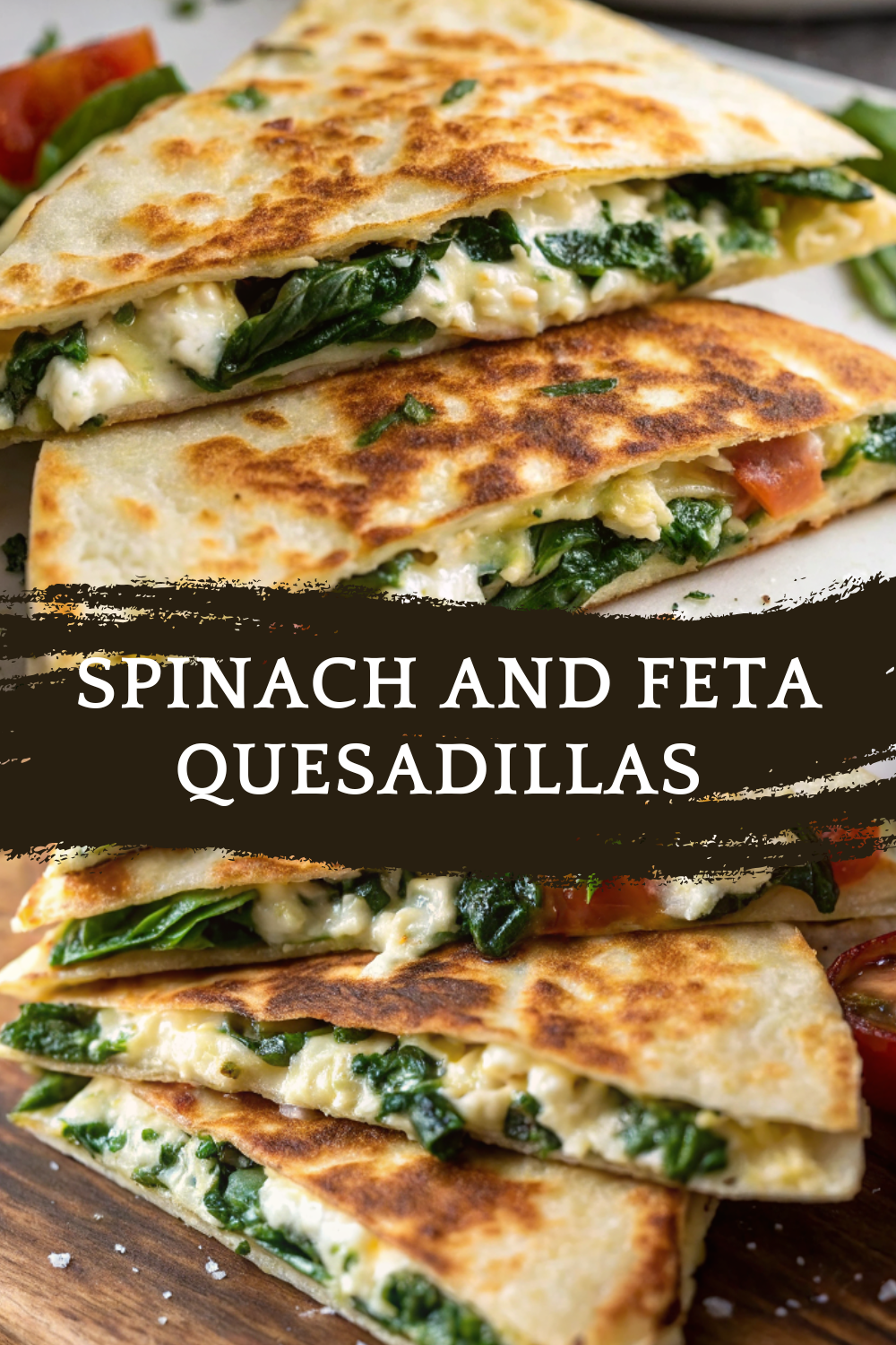 Spinach and Feta Quesadillas – Quick 20-Minute Crispy Quesadillas with Chicken and Mediterranean Flavor