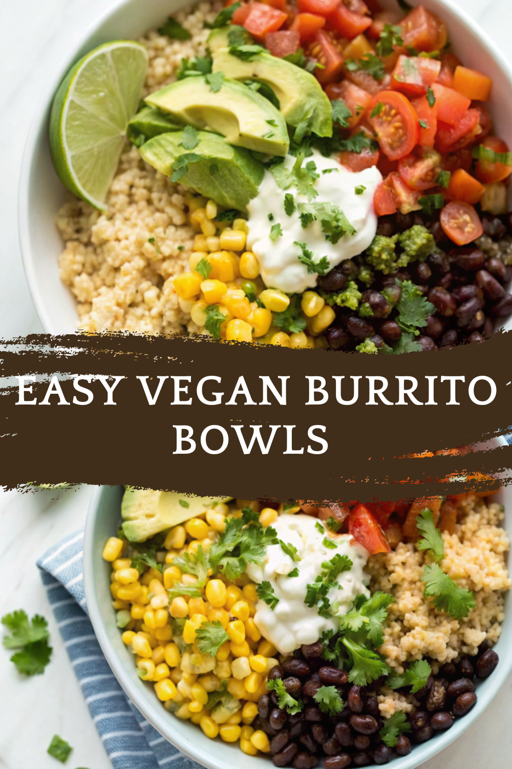 Easy Vegan Burrito Bowls – Colorful, Filling and Weeknight-Friendly