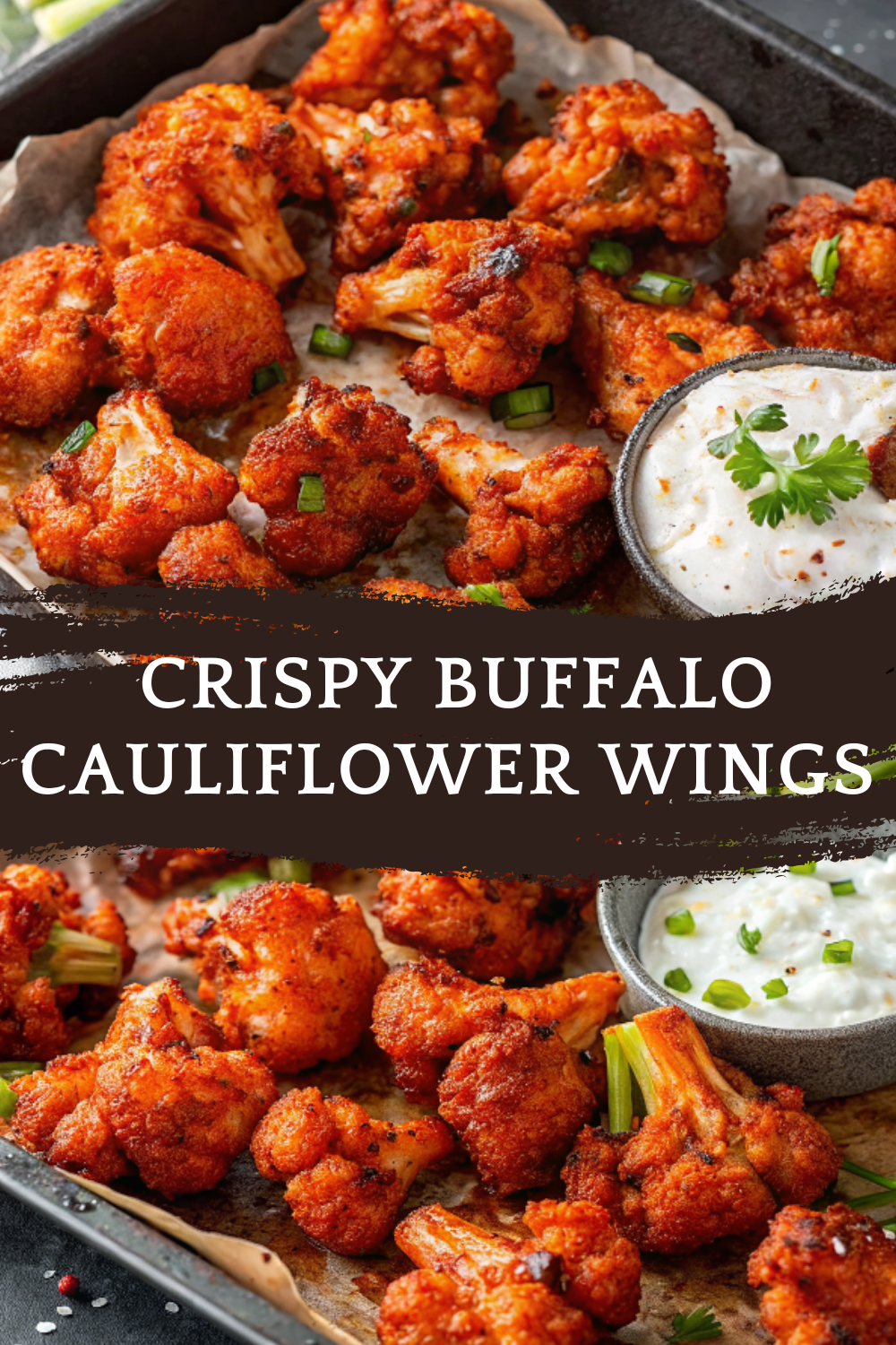 Crispy Buffalo Cauliflower Wings – Ultra-Crispy, Spicy, Oven-Baked Plant-Based Wings Perfect for Snacks, Parties, and Game Day