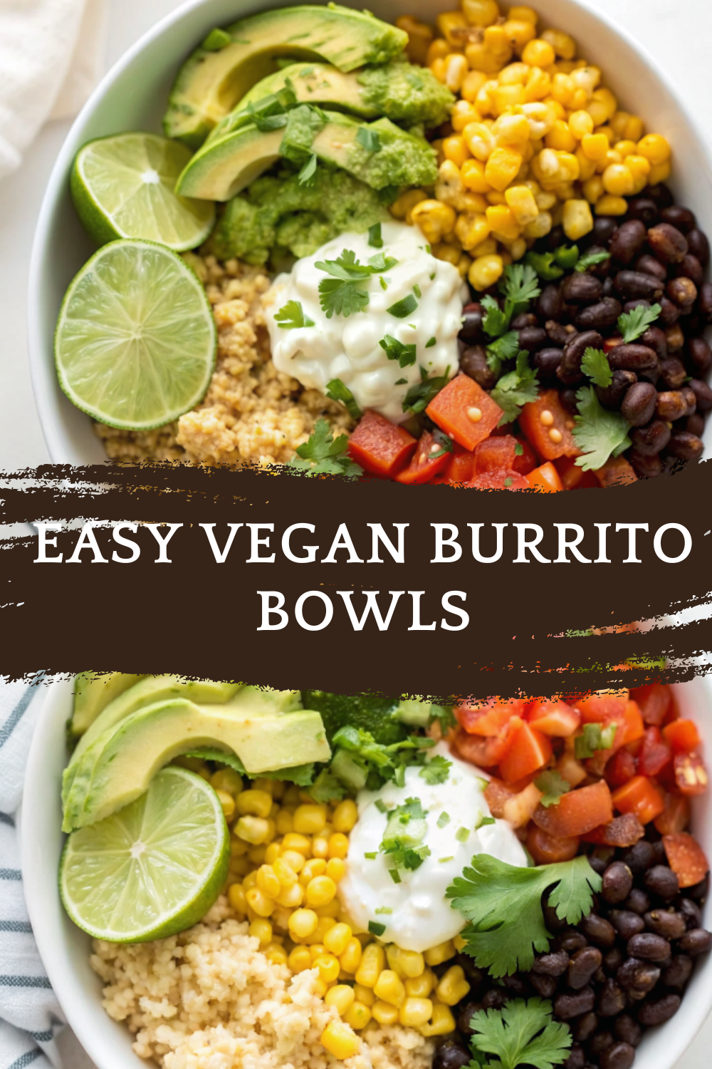 Easy Vegan Burrito Bowls – High-Protein, Flavor-Packed & Completely Plant-Based