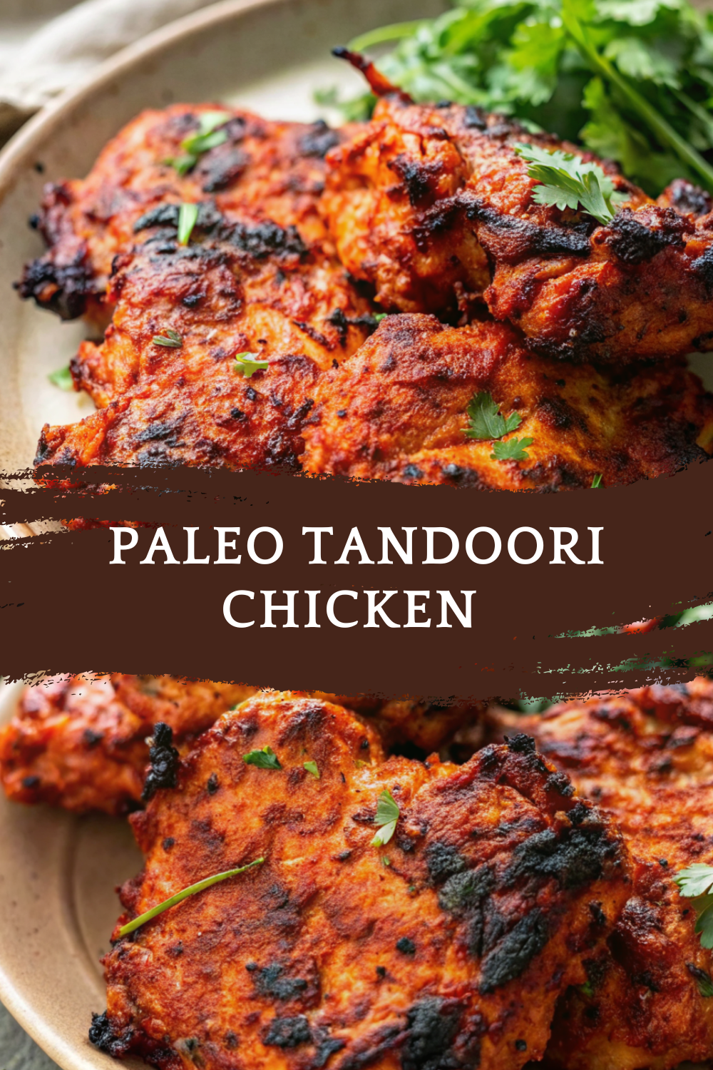 Paleo Tandoori Chicken – Healthy, Boldly Spiced & Incredibly Juicy