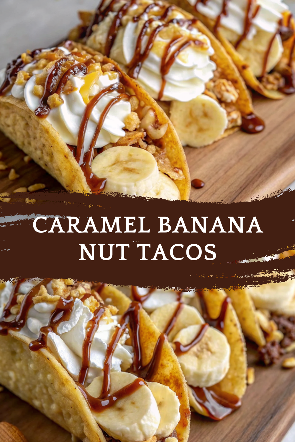 Caramel Banana Nut Tacos – Sweet, Crispy and Irresistible Dessert