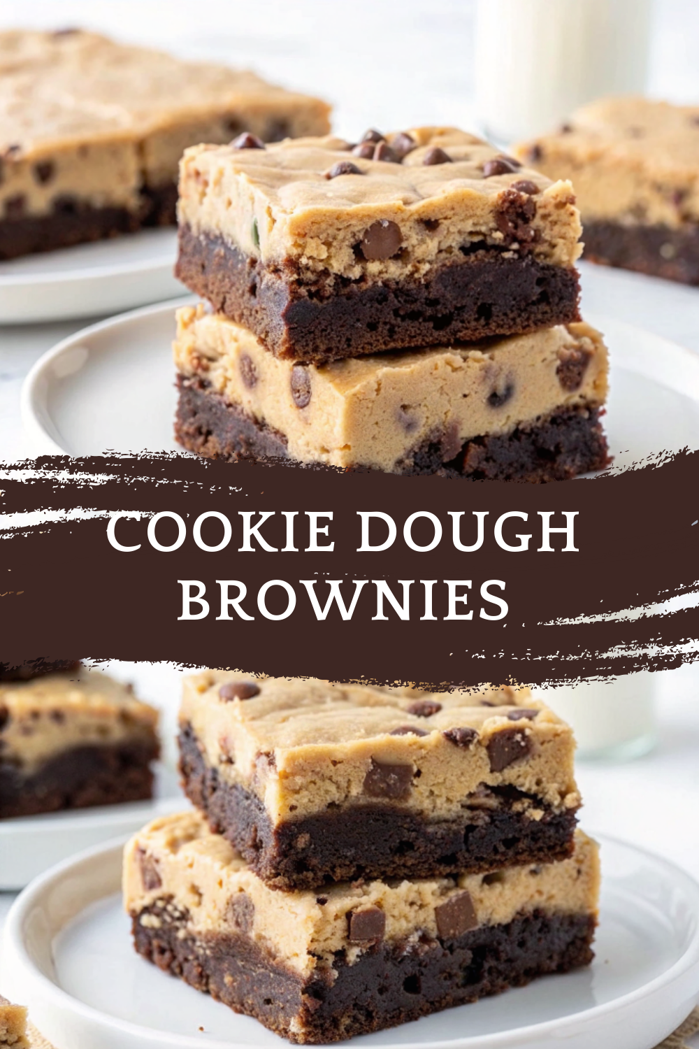 Cookie Dough Brownies – Fudgy Chocolate Layers with Creamy Cookie Dough Bliss