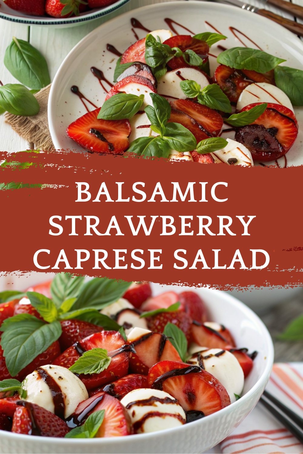 Balsamic Strawberry Caprese Salad – A Fresh and Flavorful Twist