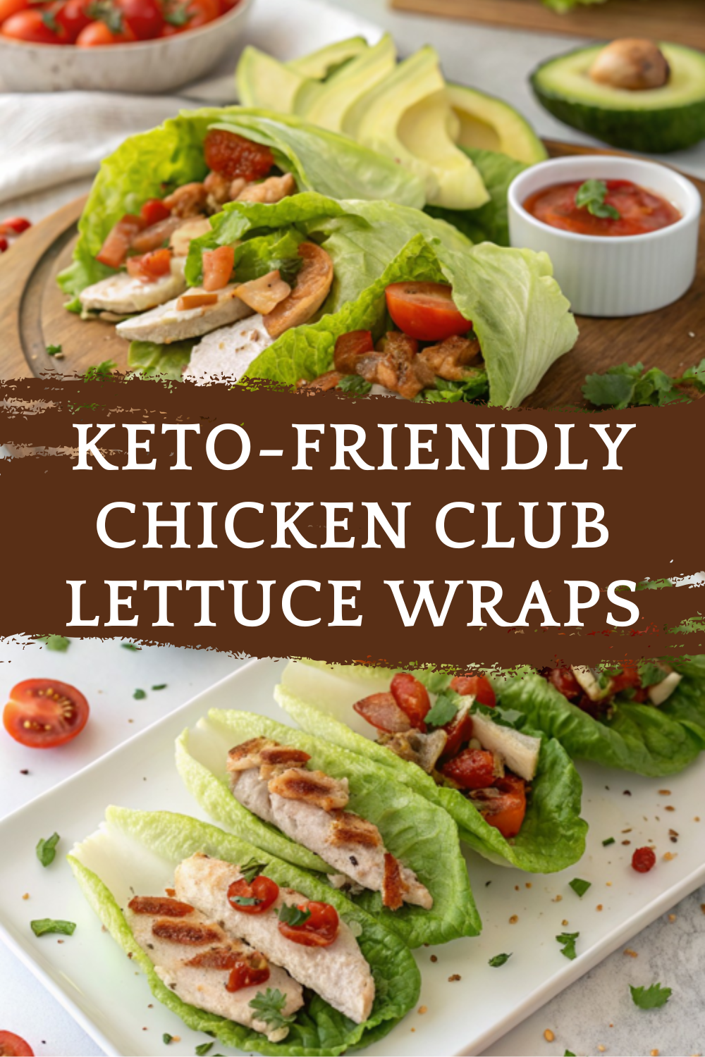 Keto-Friendly Chicken Club Lettuce Wraps