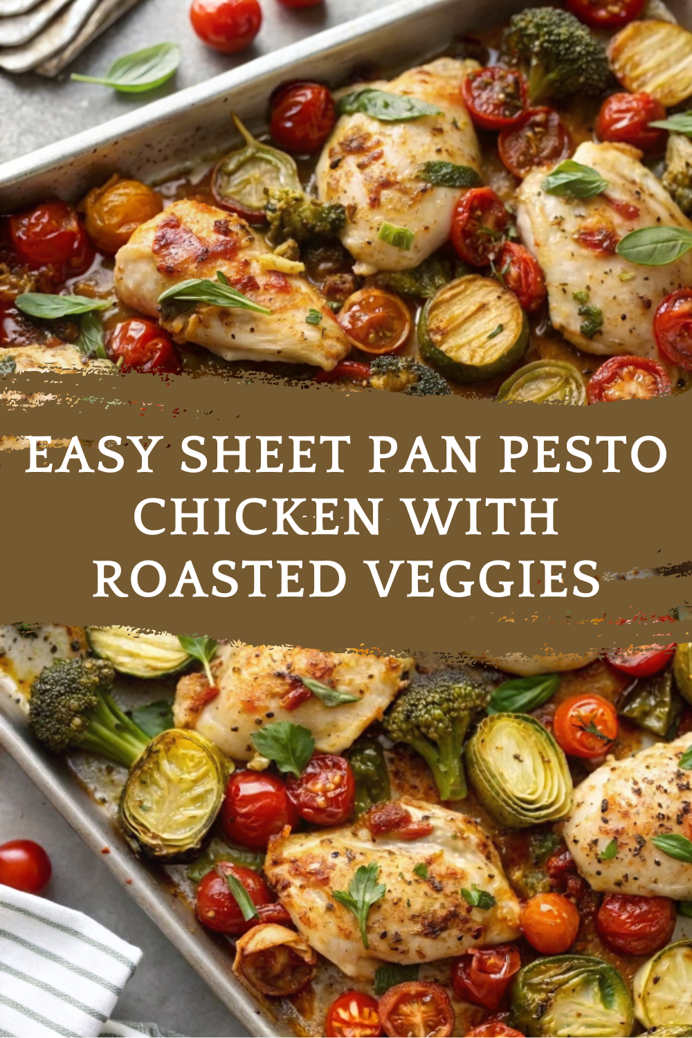 Easy Sheet Pan Pesto Chicken with Roasted Veggies – Fresh, Flavorful & Effortless Dinner